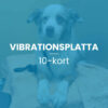 Vibrationsplatta 10-kort